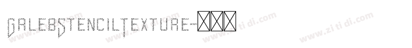 GalebStencilTexture字体转换 GalebStencilTexture字体转换