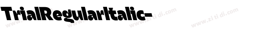TrialRegularltalic字体转换
