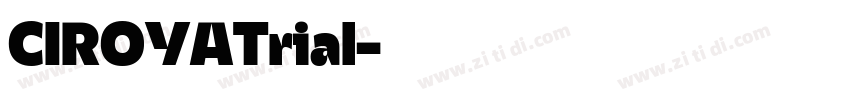 CIROYATrial字体转换