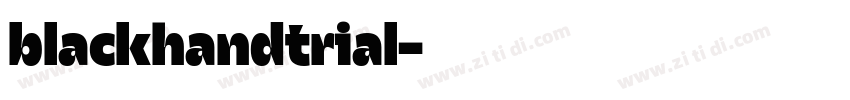blackhandtrial字体转换