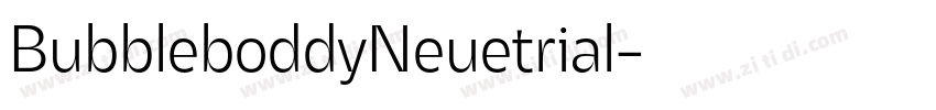 BubbleboddyNeuetrial字体转换