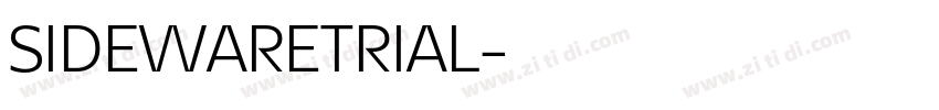 SIDEWARETRIAL字体转换 SIDEWARETRIAL字体转换