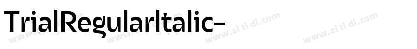 TrialRegularltalic字体转换