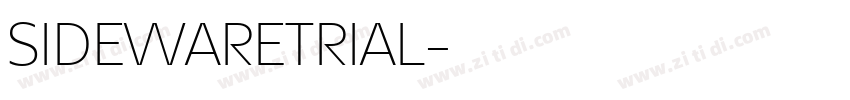 SIDEWARETRIAL字体转换 SIDEWARETRIAL字体转换