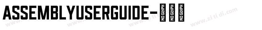 AssemblyUserGuide字体转换