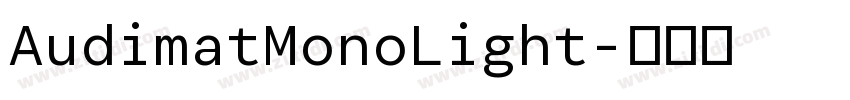 AudimatMonoLight字体转换 AudimatMonoLight字体转换