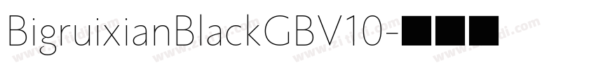 BigruixianBlackGBV10字体转换