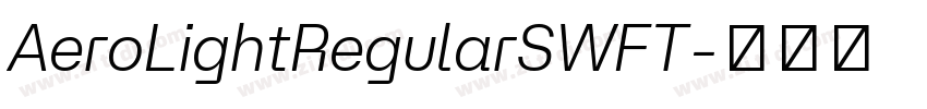 AeroLightRegularSWFT字体转换