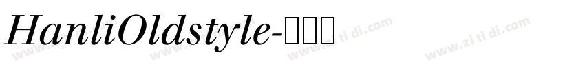 HanliOldstyle字体转换
