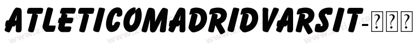 AtleticoMadridVarsit字体转换