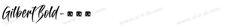 GilbertBold字体转换 GilbertBold字体转换