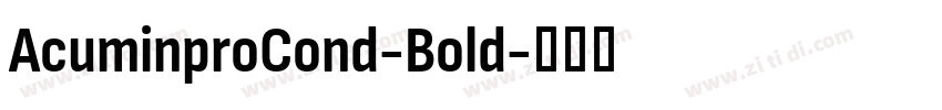 AcuminproCond-Bold字体转换