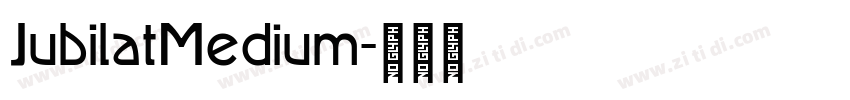 JubilatMedium字体转换
