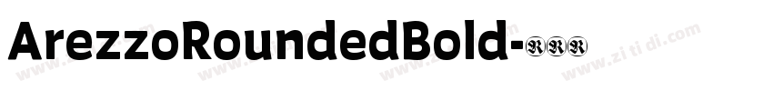 ArezzoRoundedBold字体转换