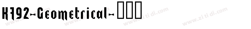 K792-Geometrical字体转换