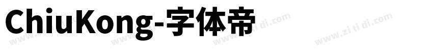 ChiuKong字体转换