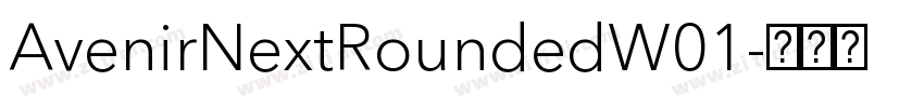 AvenirNextRoundedW01字体转换 AvenirNextRoundedW01字体转换