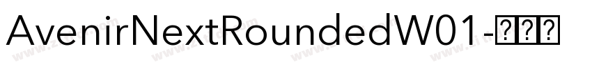 AvenirNextRoundedW01字体转换 AvenirNextRoundedW01字体转换