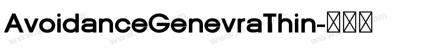 AvoidanceGenevraThin字体转换