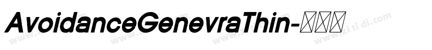 AvoidanceGenevraThin字体转换