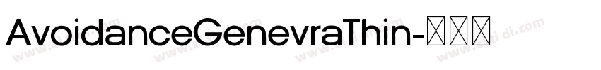 AvoidanceGenevraThin字体转换