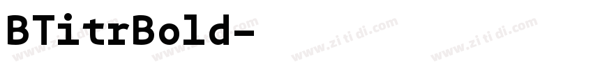 BTitrBold字体转换
