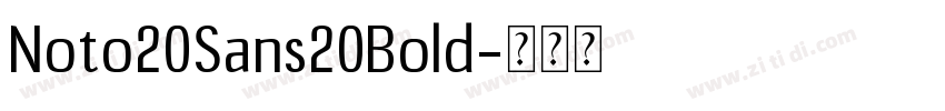 Noto20Sans20Bold字体转换