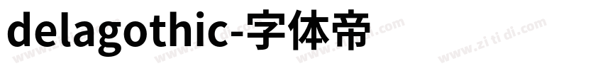 delagothic字体转换