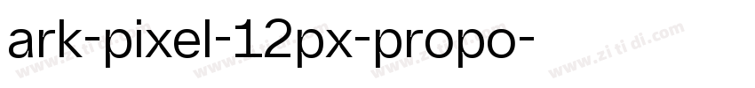 ark-pixel-12px-propo字体转换