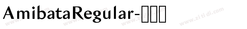AmibataRegular字体转换