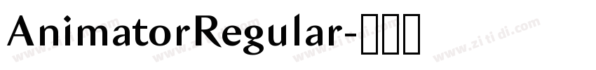 AnimatorRegular字体转换 AnimatorRegular字体转换