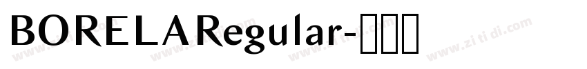 BORELARegular字体转换 BORELARegular字体转换