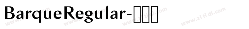 BarqueRegular字体转换 BarqueRegular字体转换
