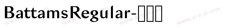 BattamsRegular字体转换 BattamsRegular字体转换