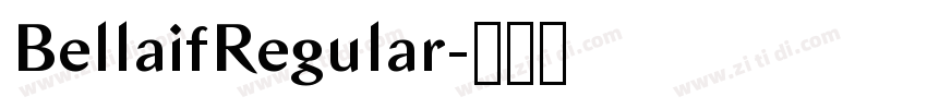 BellaifRegular字体转换 BellaifRegular字体转换