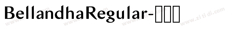 BellandhaRegular字体转换 BellandhaRegular字体转换