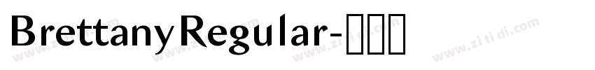 BrettanyRegular字体转换 BrettanyRegular字体转换