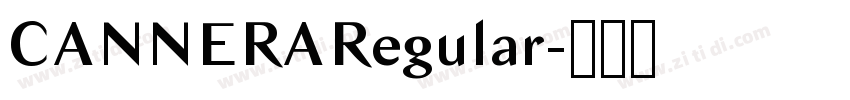 CANNERARegular字体转换 CANNERARegular字体转换