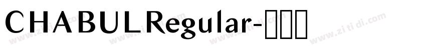 CHABULRegular字体转换 CHABULRegular字体转换