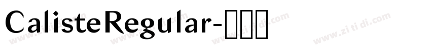 CalisteRegular字体转换 CalisteRegular字体转换