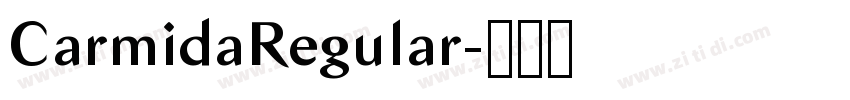 CarmidaRegular字体转换 CarmidaRegular字体转换