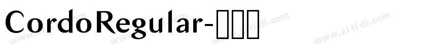 CordoRegular字体转换 CordoRegular字体转换