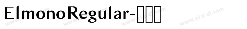 ElmonoRegular字体转换 ElmonoRegular字体转换