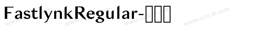FastlynkRegular字体转换 FastlynkRegular字体转换