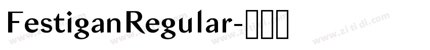 FestiganRegular字体转换