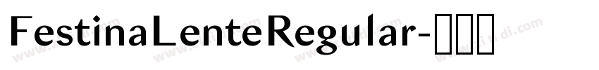 FestinaLenteRegular字体转换