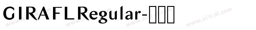 GIRAFLRegular字体转换 GIRAFLRegular字体转换