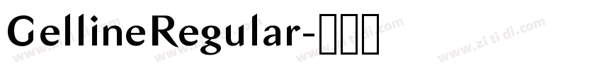 GellineRegular字体转换 GellineRegular字体转换