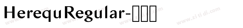 HerequRegular字体转换 HerequRegular字体转换