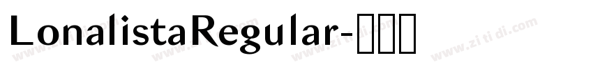 LonalistaRegular字体转换 LonalistaRegular字体转换